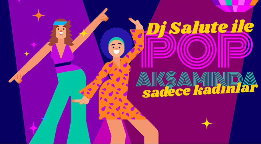 DJ Salute Kız Kıza Eğlence 90lar - 2000ler Parti